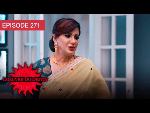 L’Œuvre du Destin - Ep 271 - Quand l’amour défie le sort - Série en français - HD