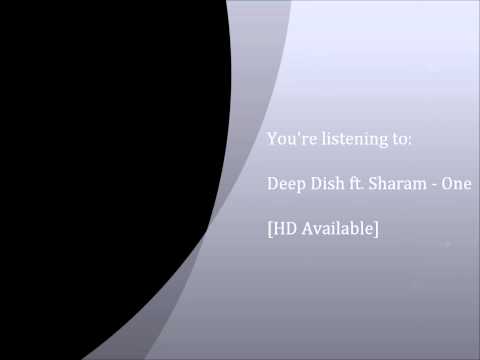 Deep Dish ft Sharam - One