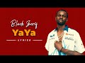 Black Sherif - Yaya (lyrics)