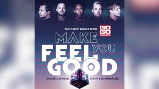 Go Go Gadjet - Make You Feel Good (Audio)