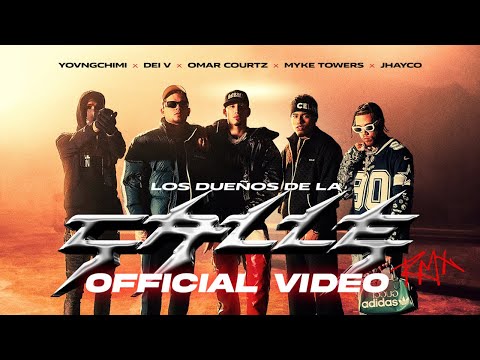 OMAR COURTZ x Jhayco x Dei V "LOS DUEÑOS DE LA CALLE" Feat Myke Towers, YOVNGCHIMI  (Video Oficial)