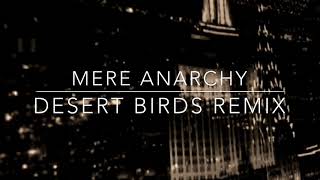 Moby - Mere Anarchy (Desert Birds Remix)