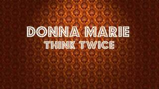Donna Marie - Think Twice