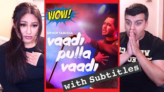 *LYRICS HAVE A DEEPER MEANING* Vaadi Pulla Vaadi WITH SUBTITLES | Hiphop Tamizha | Meesaya Murukku
