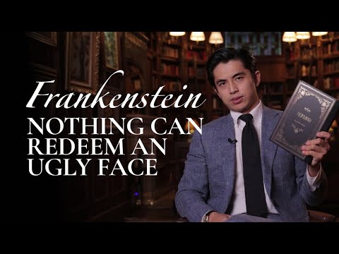 Why Ugly People Turn Evil | Frankenstein Explained