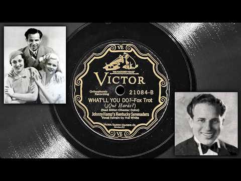 What'll You Do? - Johnny Hamp's Kentucky Serenaders (1926)