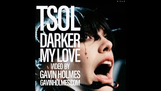 TSOL "Darker My Love" - Official Music video