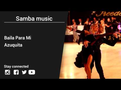 Azuquita – Baila Para Mi - Samba music