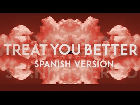 Shawn Mendes - Treat You Better (spanish version)