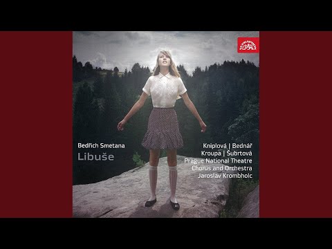 Libuše. Festive Opera in 3 Acts - Act 3 - Libuše´s prophecy: Picture IV: Žižka, Prokop the...