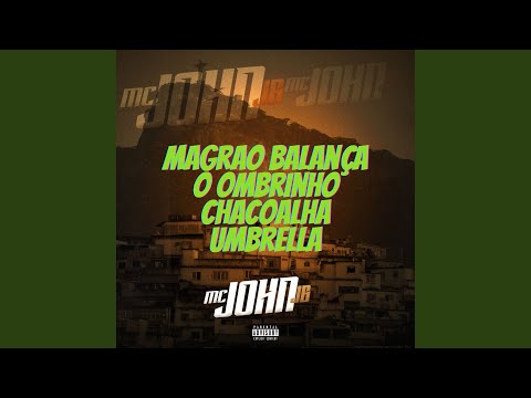 Magrão Balança o Ombrinho Chacoalha a Umbrella