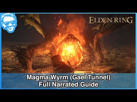 Magma Wyrm (Gael Tunnel) - Full Narrated Boss Guide - Elden Ring [4k HDR]