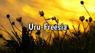 Uru - Freesia [lyrics romaji &amp; terjemahan Indonesia]
