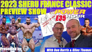 Sheru France Classic Pro Preview Show MD Power Hour E 35