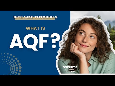 What is the Australian Qualifications Framework (AQF)? (TAE40122  / TAE40116)