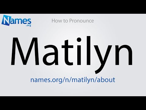 How to Pronounce Matilyn
