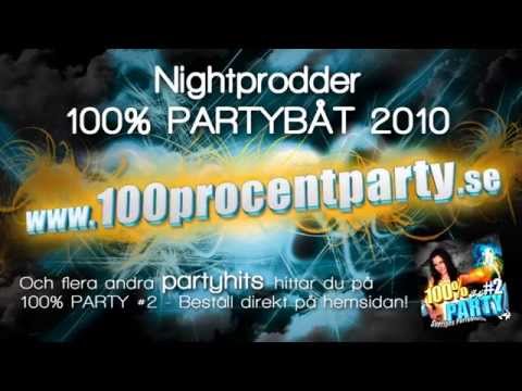 Nightprodder - 100% PARTYBÅT 2010