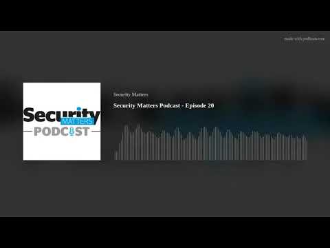 Security Matters Podcast