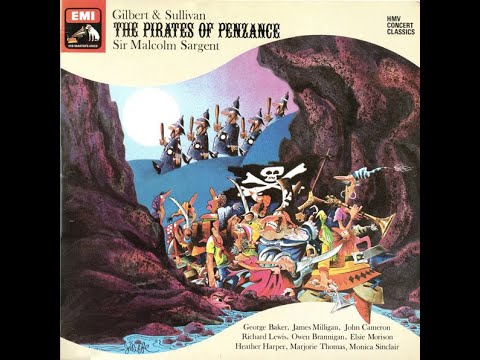 The Pirates of Penzance (1958–59, conducted by Malcolm Sargent)
