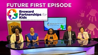 Future First Episode: Broward Partnerships for Kids - BPK