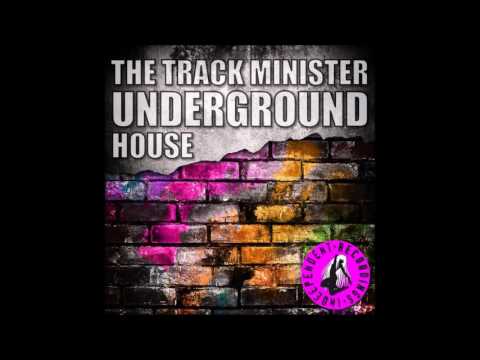 Underground House - The Track Minister , Jaime Lewis -  Independent Recordings