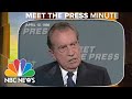 MTP Minute: Nixon predicts in 1988 what his presidency will be remembered for