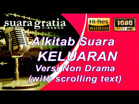 Alkitab Suara - Keluaran Full lengkap versi Suara Gratia FM, Pasal & Ayat. (PL)