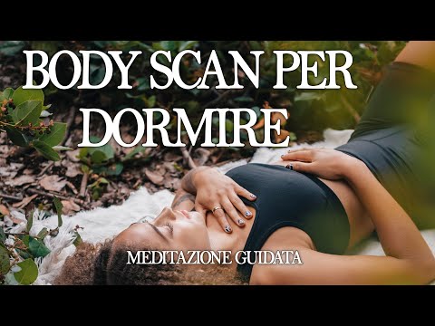 meditazione body scan per dormire  #meditazioneguidata
