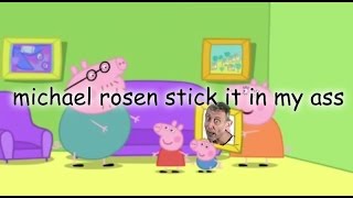 DADDY PIG FUCKS EVERYTHING UP AGAIN