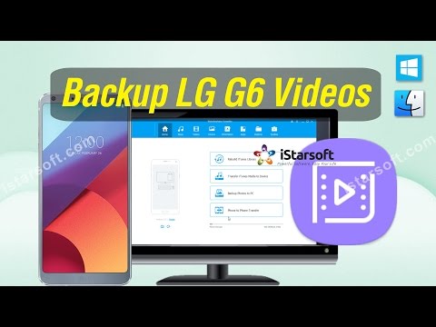 Backup LG G6 Videos - How to Export Videos from LG G6 to PC / Mac
