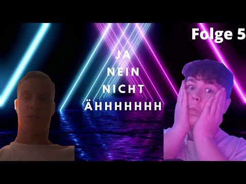 JA,NEIN,NICHT,ÄHHHH mit Joel// Folge 7