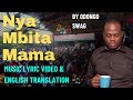 Nya Mbita Mama Odongo Swag Official Music Lyric Video And English Translation