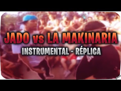 Jado vs La Makinaria - Instrumental de la Réplica | ByAnmine