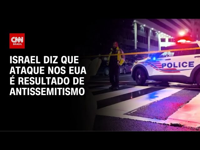 Israel diz que morte de funcionários na embaixada em DC foi “antissemitismo” | CNN NOVO DIA