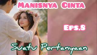 Download lagu Ep8 Suatu Pertanyaan | Novel | Manisnya Cinta mp3