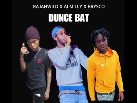 RajahWild - Dunce Bat ft. Ai Milly, Brysco (Official Audio)