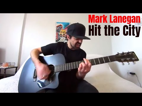 Hit The City - Mark Lanegan