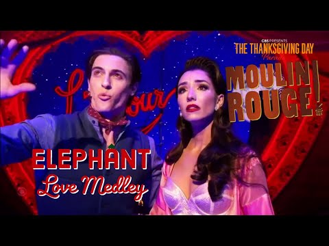 Elephant Love Medley - Klena/Loren - Moulin Rouge! - 2022 Thanksgiving Day Parade on CBS