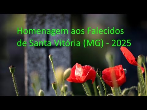 Homenagem aos Falecidos de Santa Vitória - 2025.