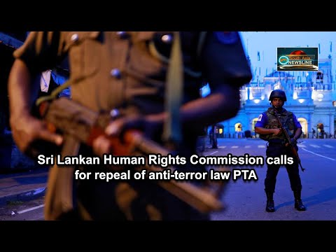 Sri Lankan Human Rights Commission calls for repeal of anti-terror law PTA