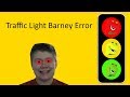 Traffic Light Barney Error Barney Error 56
