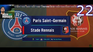 Soccer Manager 22 | Gameplay #20 | Paris Saint-Germain vs Stade de Rennais