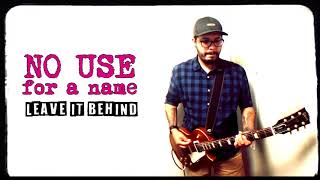 No Use For A Name — Leave It Behind (Guitar Cover)