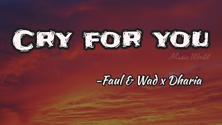 Download lagu Dharia - Cry For You - Faul & Wad #dharia #cryforyou #lyrics #englishsongs #englishsonglyrics #music mp3 Download lagu Dharia - Cry For You - Faul & Wad #dharia #cryforyou #lyrics #englishsongs #englishsonglyrics #music mp3