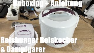Reishunger Reiskocher & Dampfgarer mit Antihaftbeschichtung Für 1-6 Personen Unboxing und Anleitung