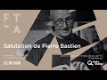 Salutation de Pierre Bastien