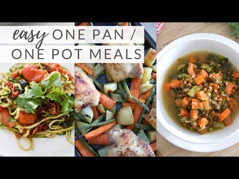 EASY ONE POT/ONE PAN MEALS | quick, healthy recipes (paleo + plant-based)