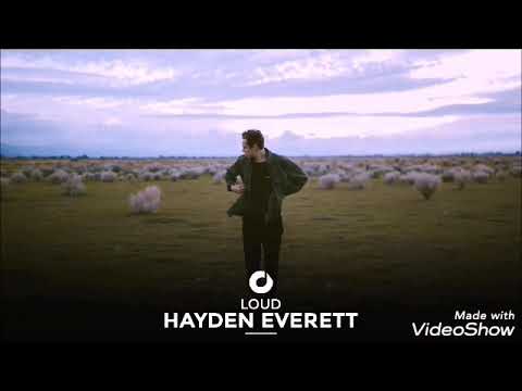 Loud - Hayden Everett