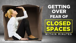 Getting Over Claustrophobia Within Minutes (Fear of Closed Spaces) - Magic in Action | Antano Harini