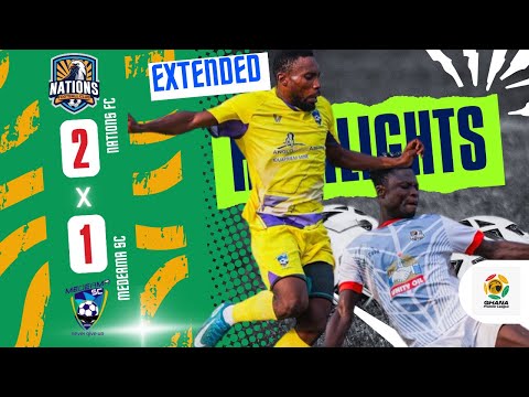 EXTENDED HIGHLIGHTS | Nations FC 2-1 Medeama SC | GPLMW21